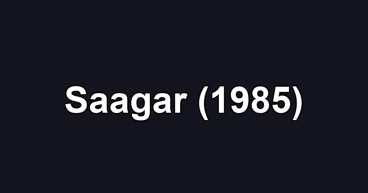 Saagar (1985)