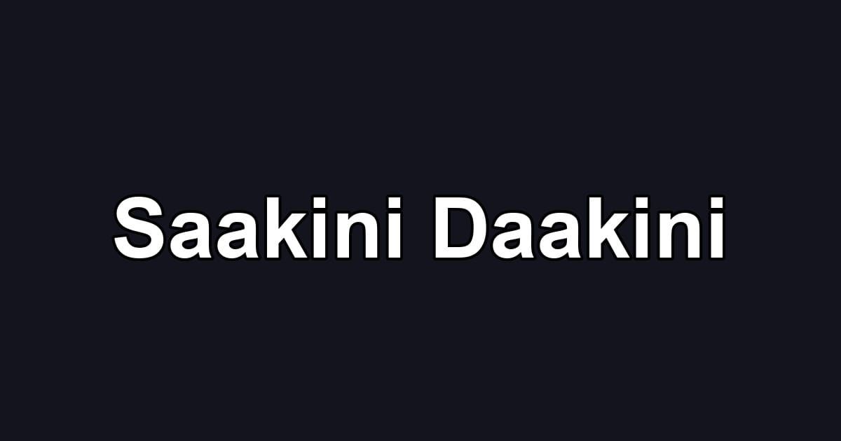 Saakini Daakini