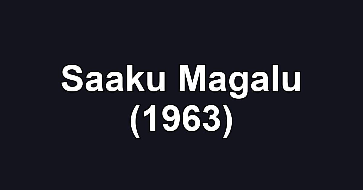 Saaku Magalu (1963)