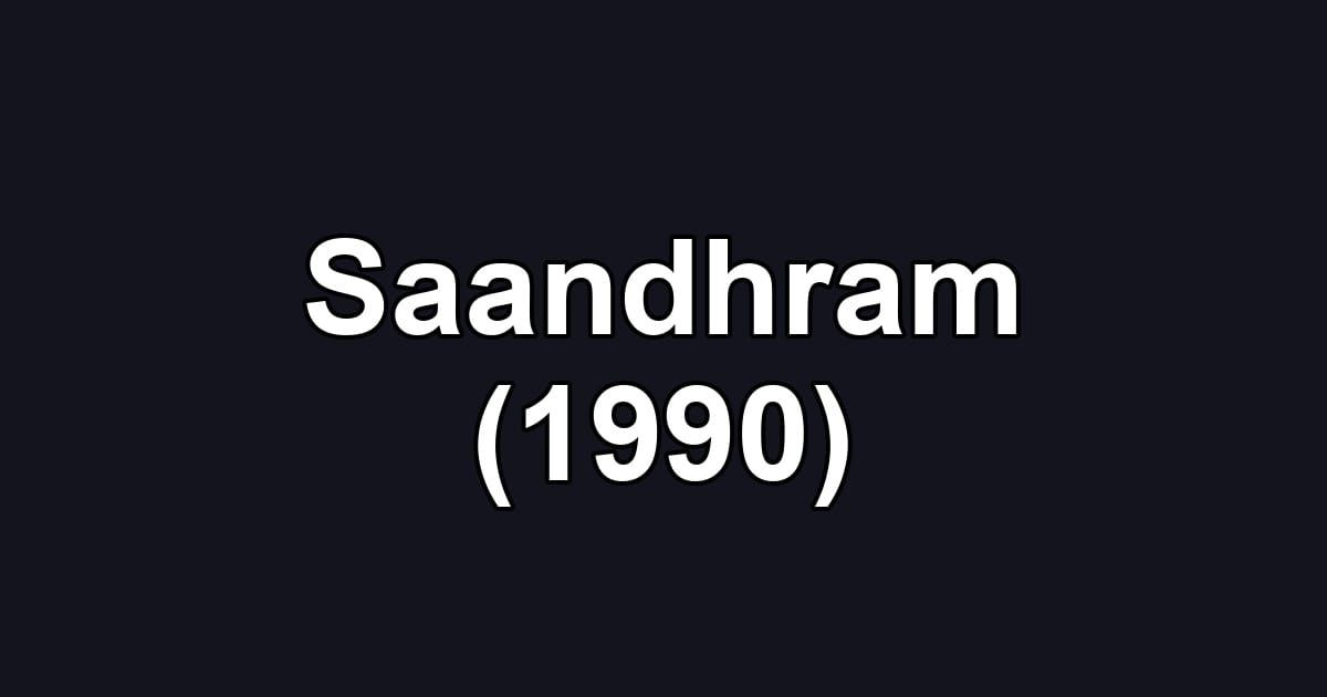 Saandhram (1990)