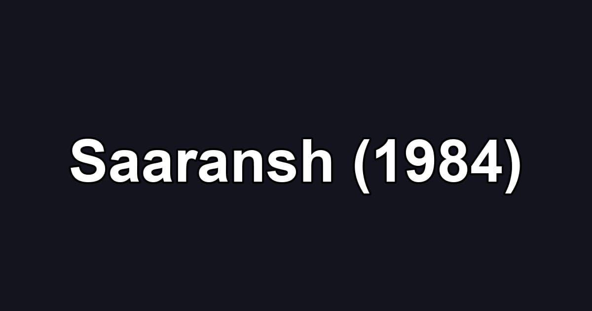 Saaransh (1984)