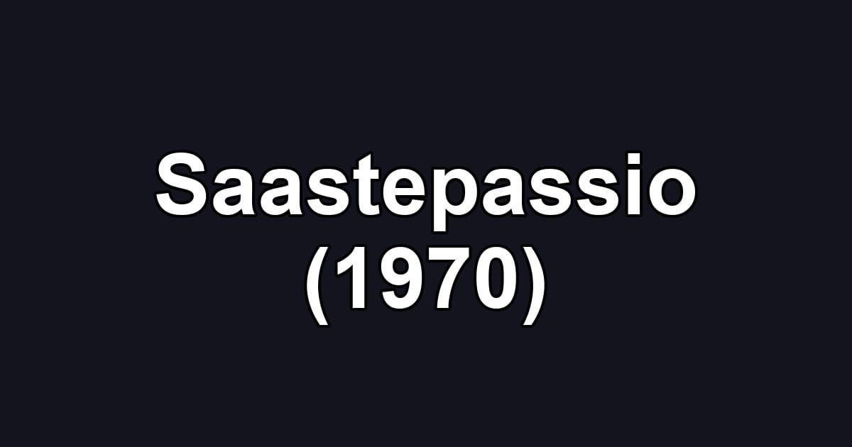 Saastepassio (1970)
