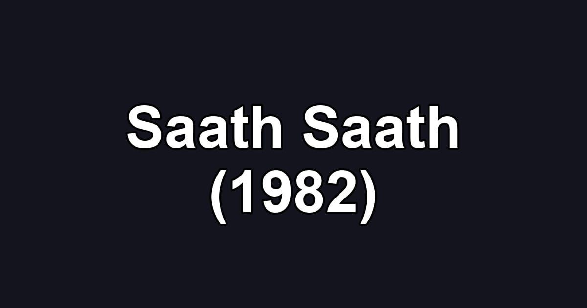Saath Saath (1982)