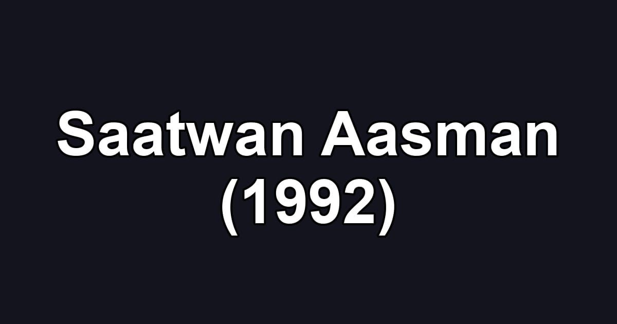 Saatwan Aasman (1992)
