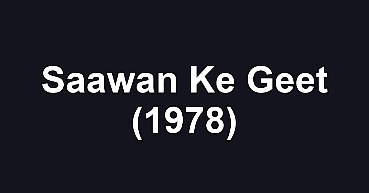 Saawan Ke Geet (1978)