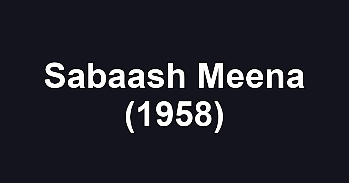 Sabaash Meena (1958)