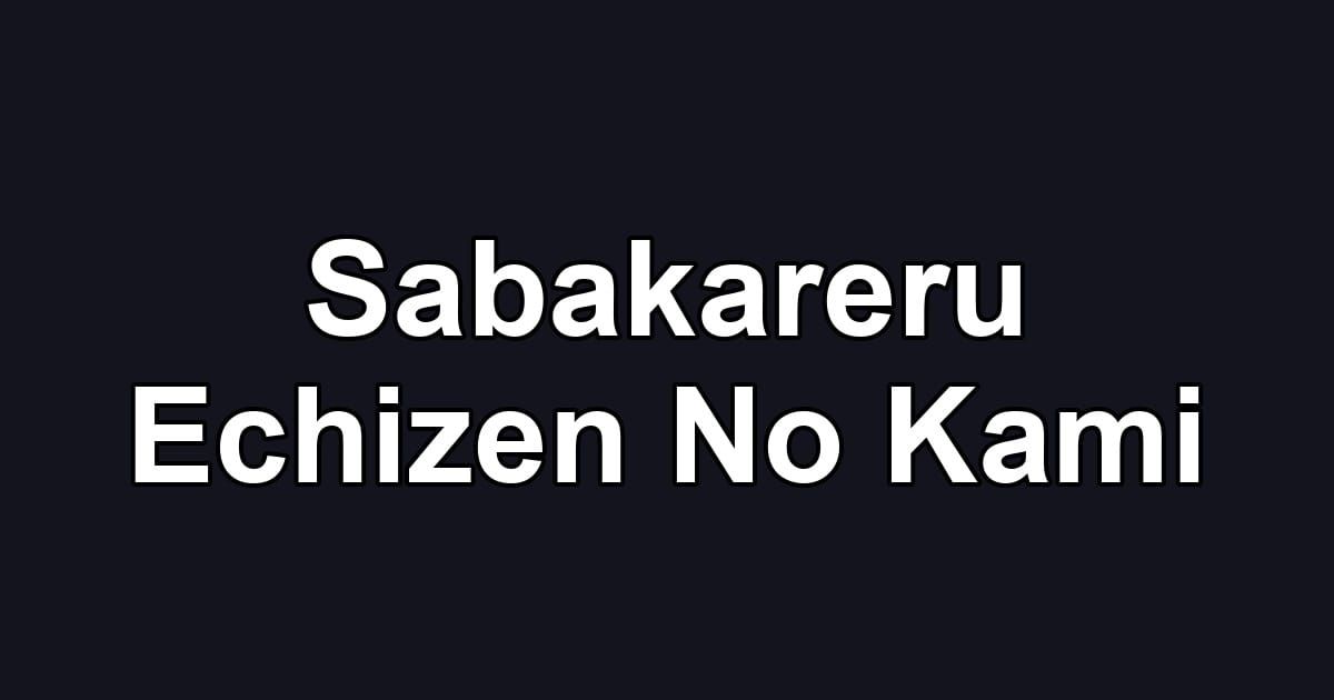Sabakareru Echizen No Kami