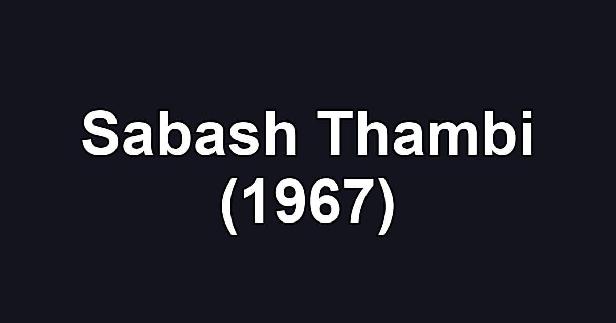 Sabash Thambi (1967)