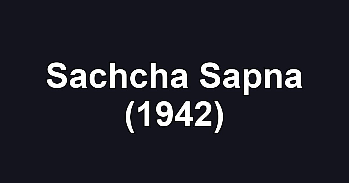 Sachcha Sapna (1942)