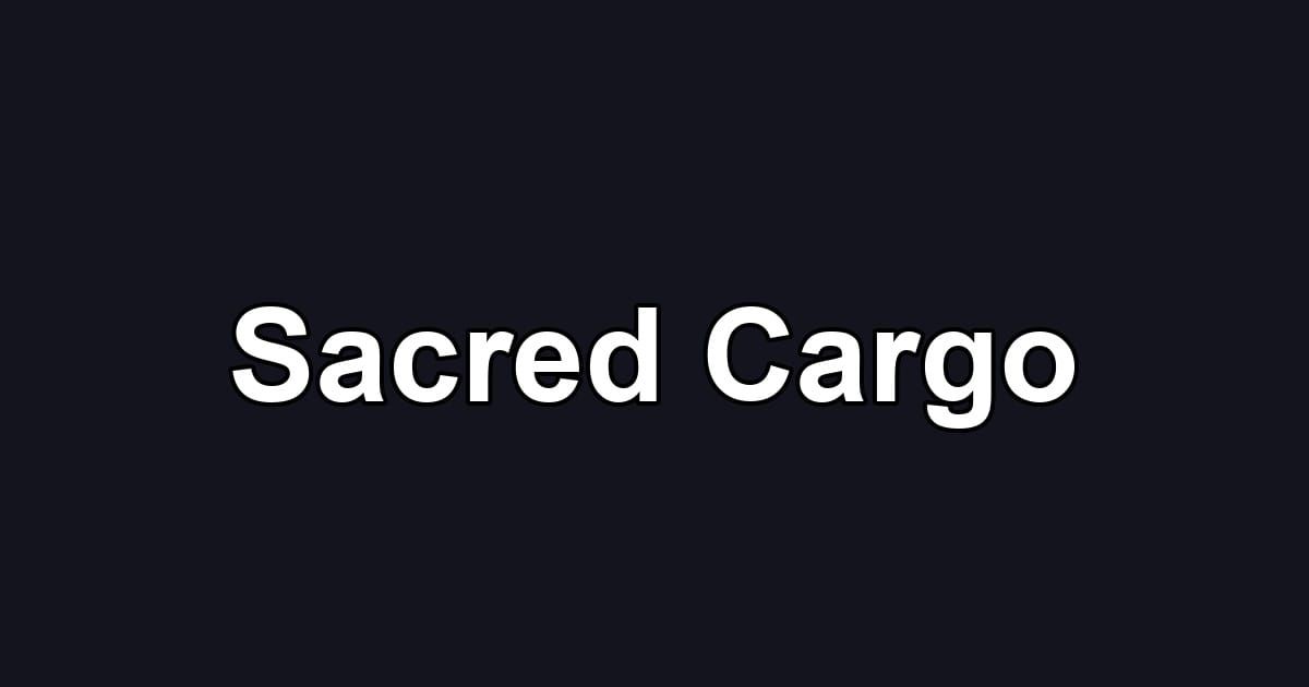 Sacred Cargo