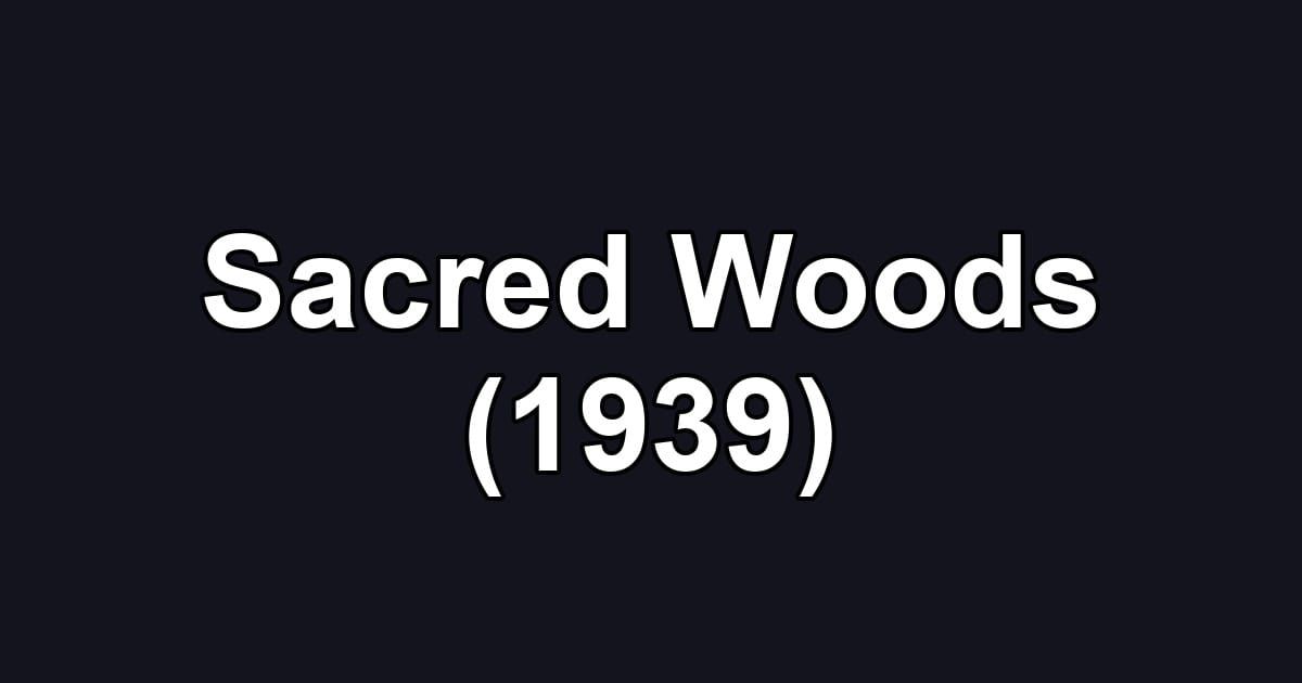Sacred Woods (1939)