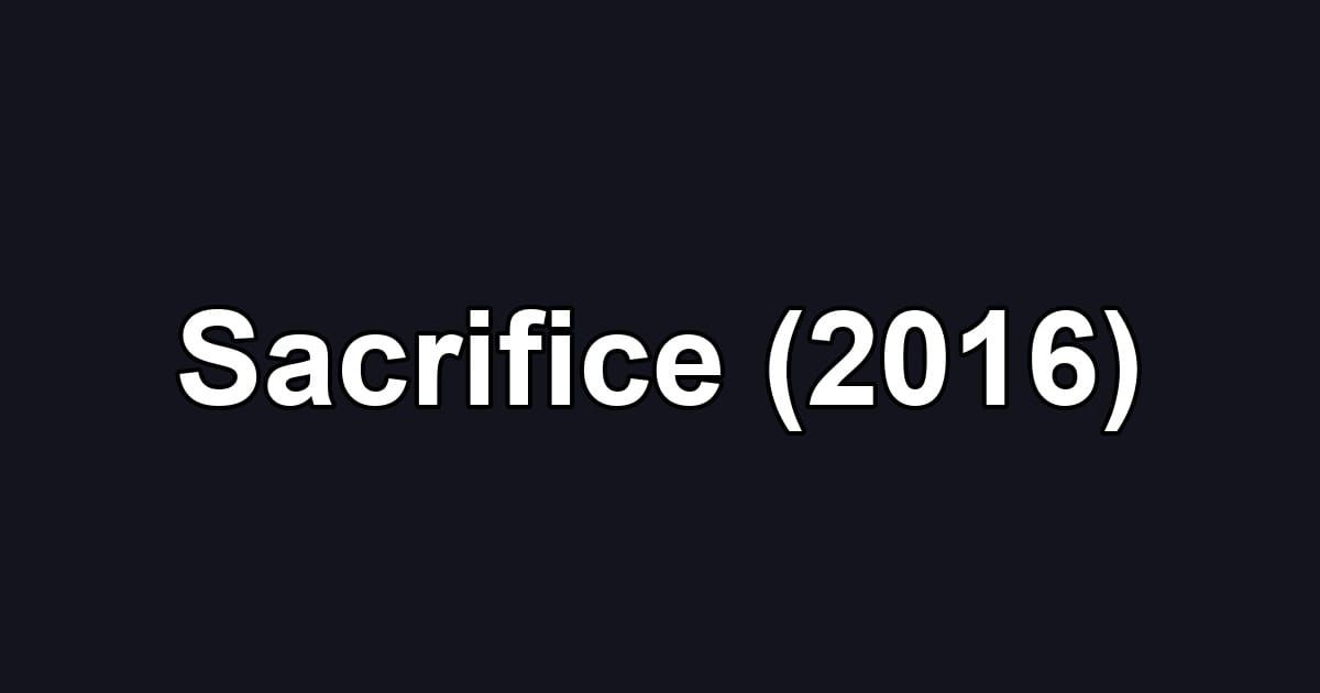 Sacrifice (2016)
