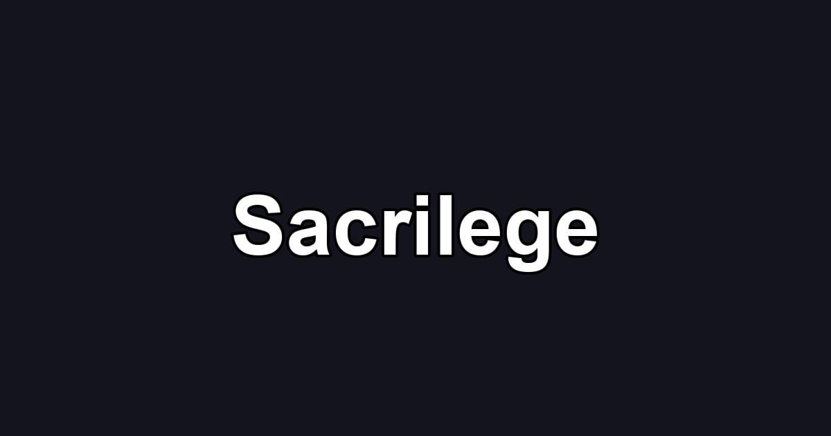 Sacrilege