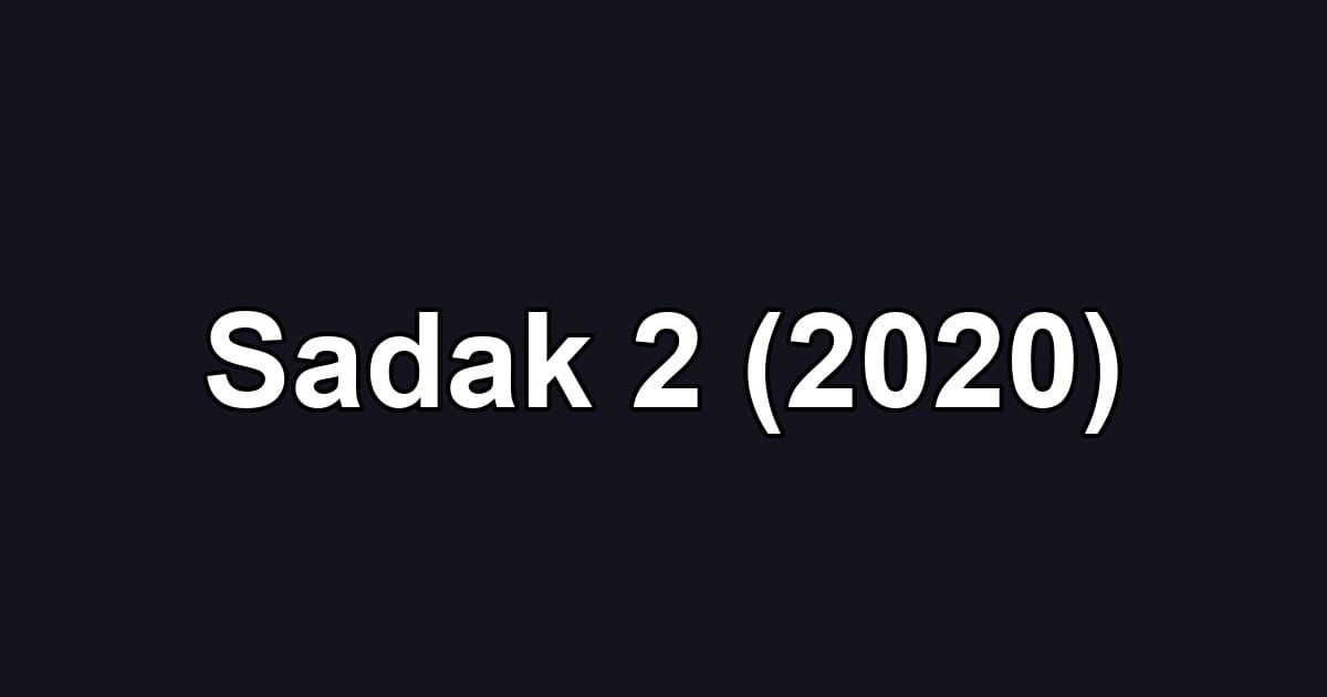 Sadak 2 (2020)