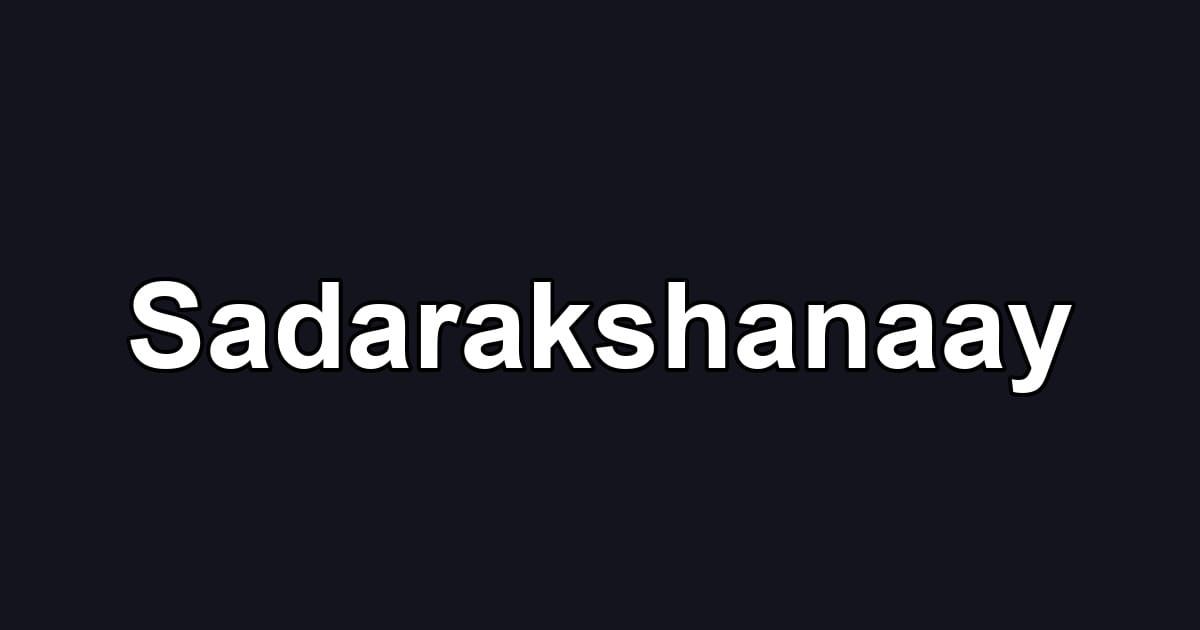 Sadarakshanaay