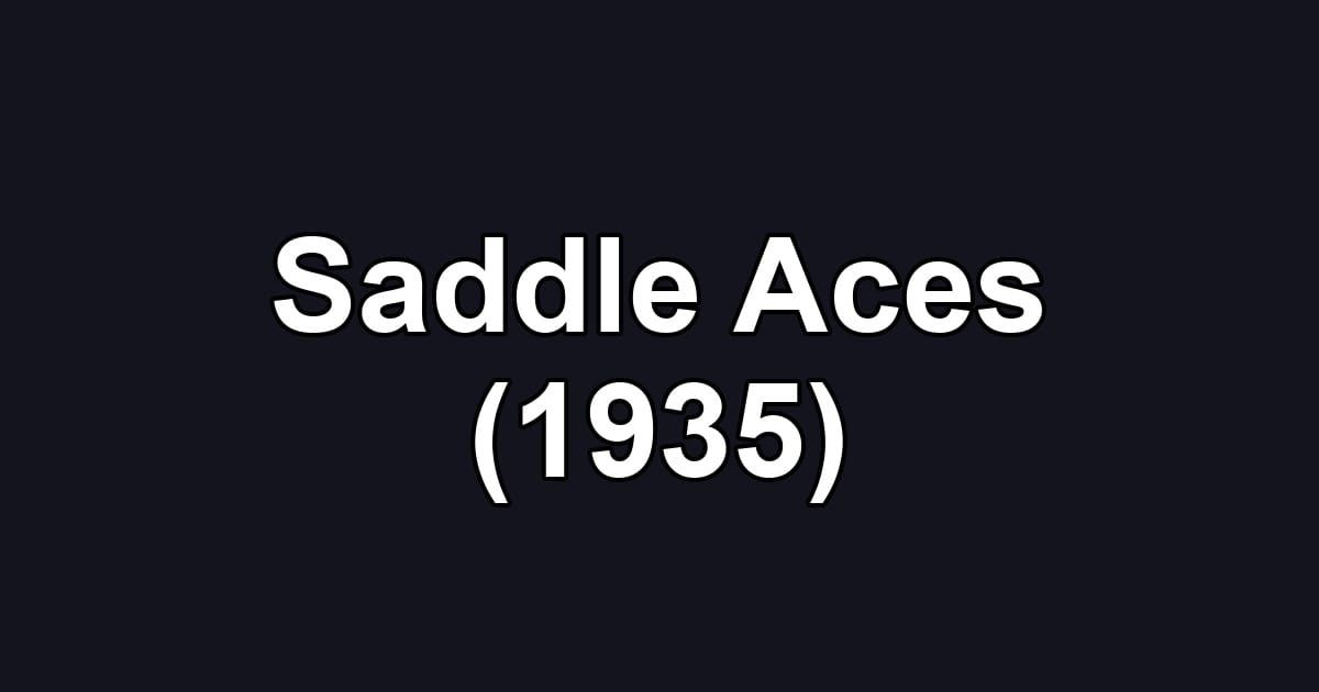 Saddle Aces (1935)