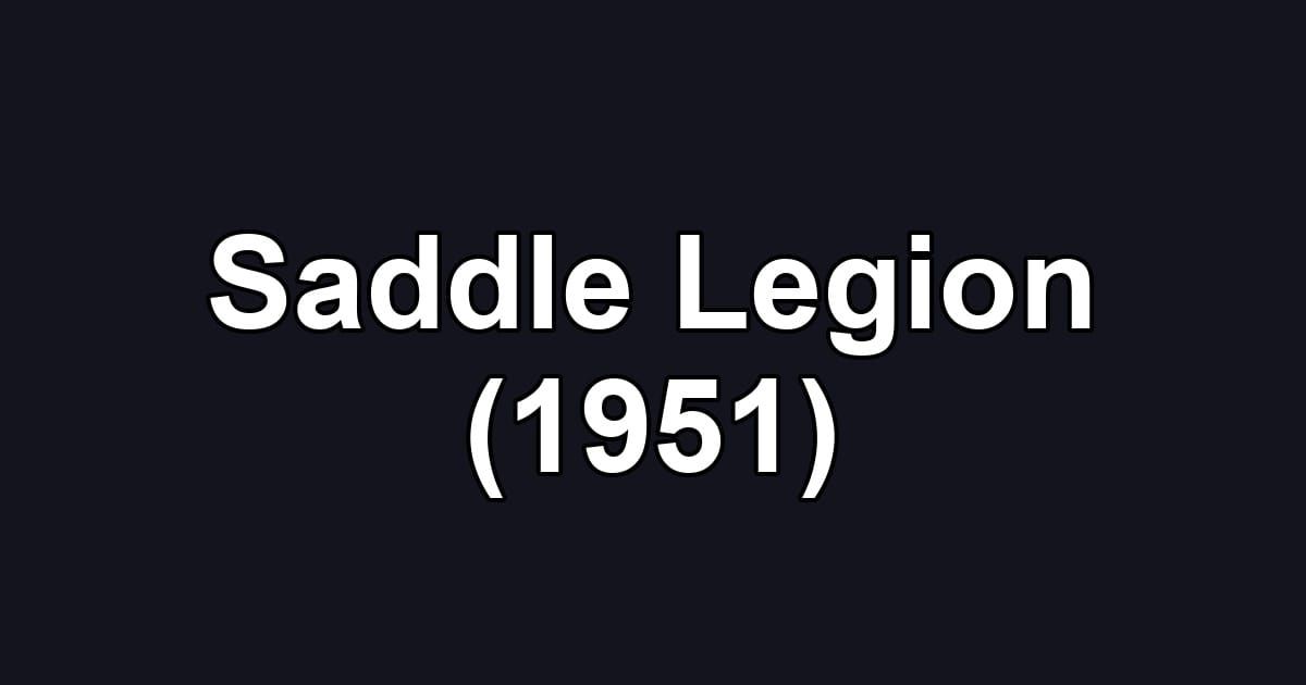 Saddle Legion (1951)