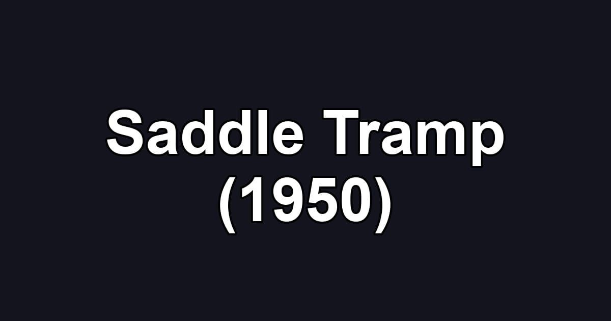 Saddle Tramp (1950)
