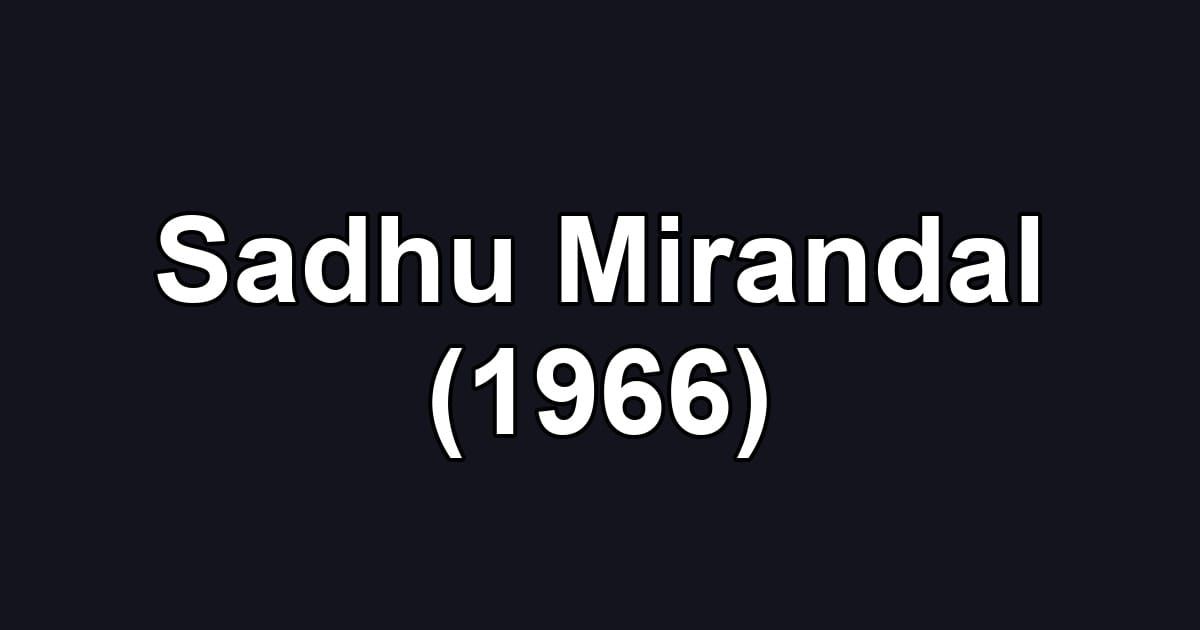 Sadhu Mirandal (1966)