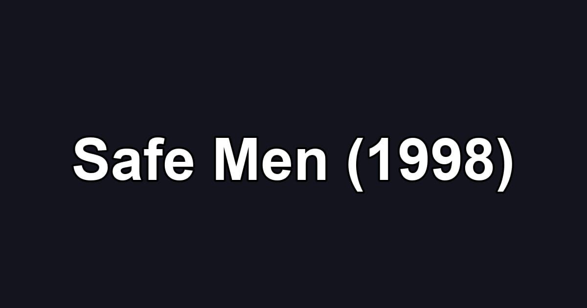 Safe Men (1998)