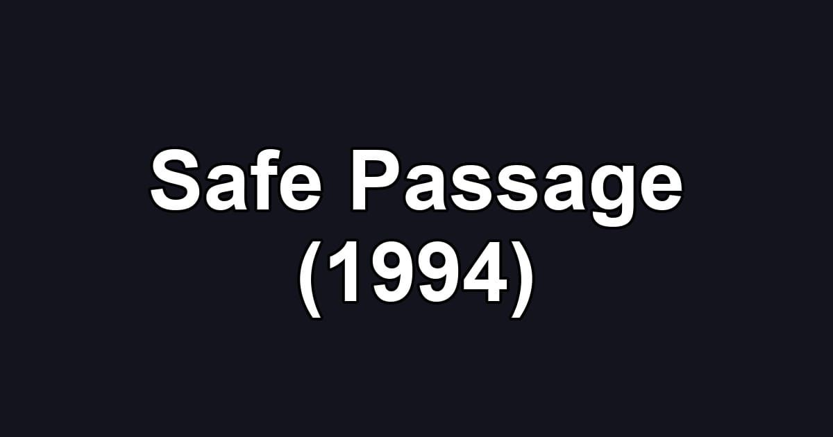 Safe Passage (1994)
