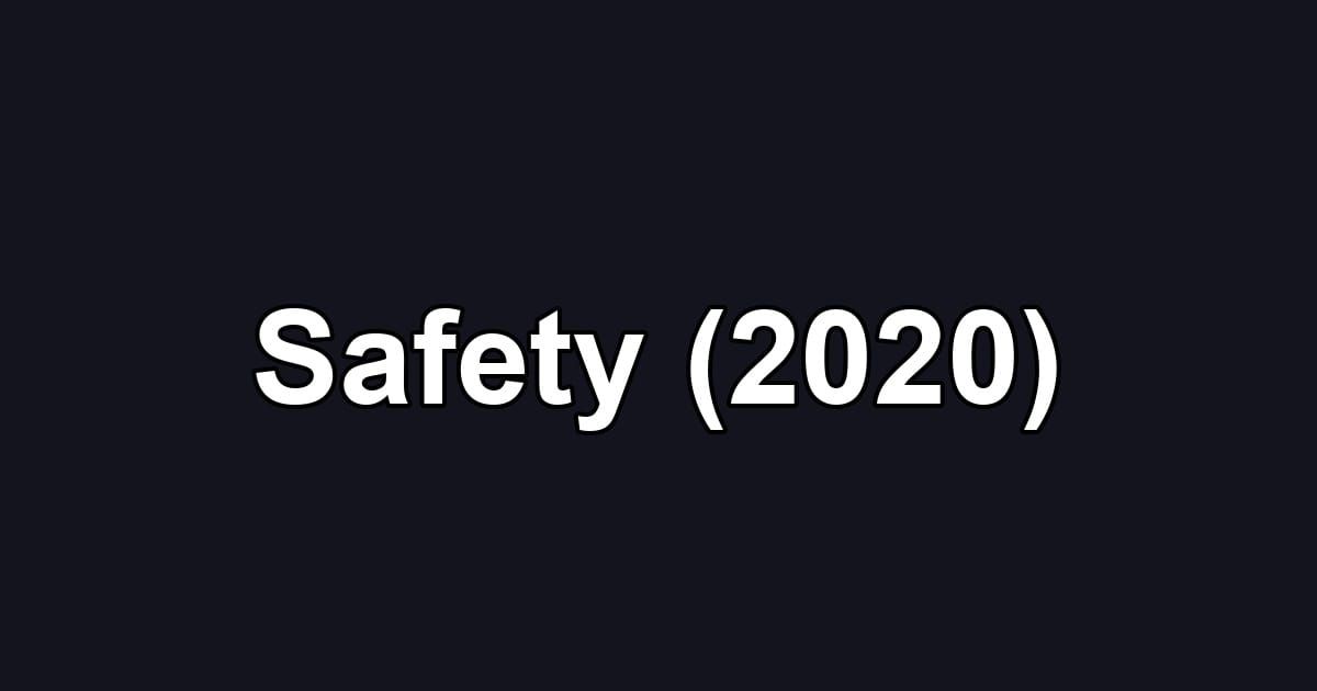 Safety (2020)
