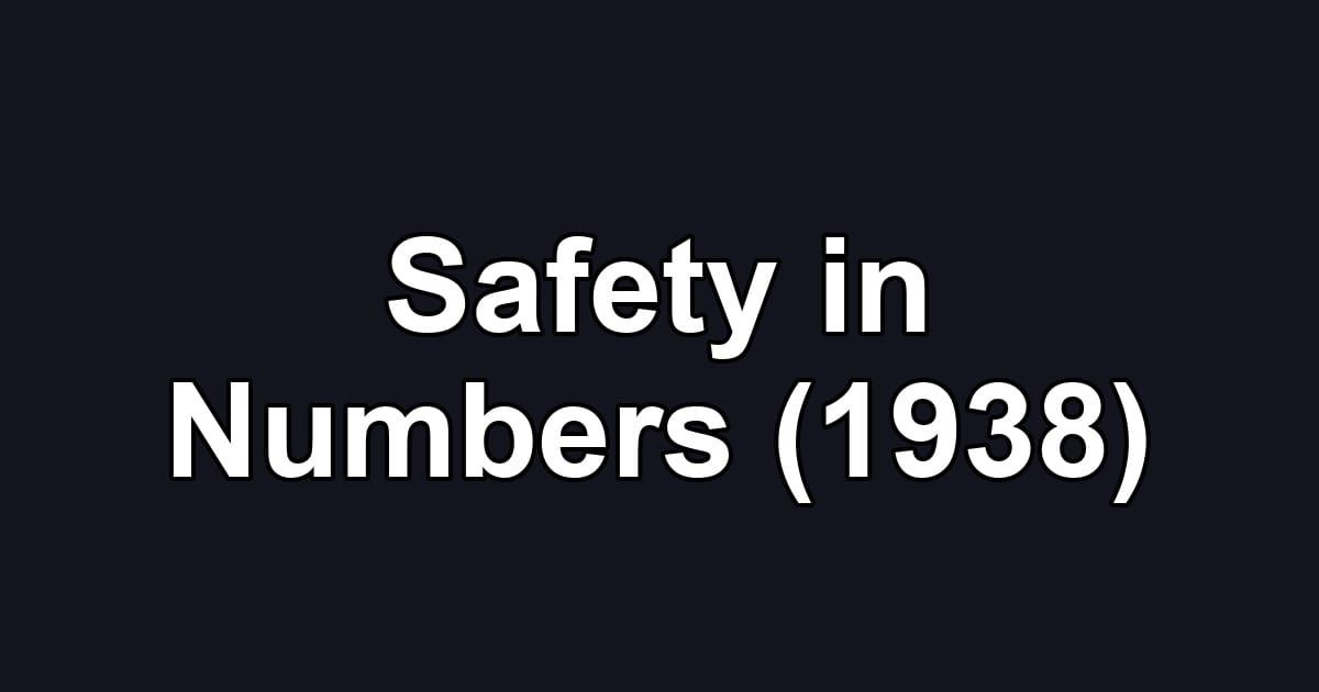 Safety in Numbers (1938)