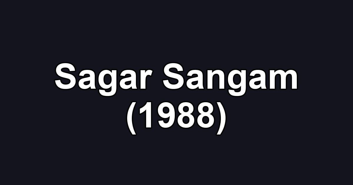 Sagar Sangam (1988)