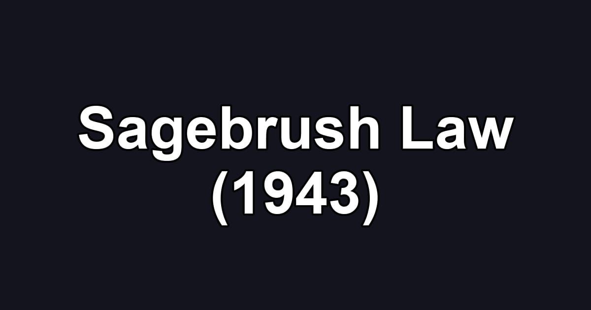 Sagebrush Law (1943)