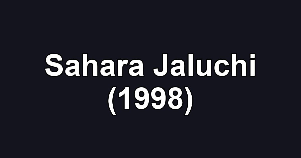 Sahara Jaluchi (1998)