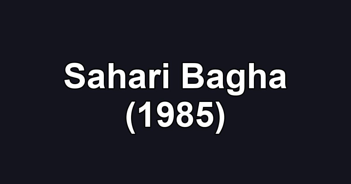 Sahari Bagha (1985)