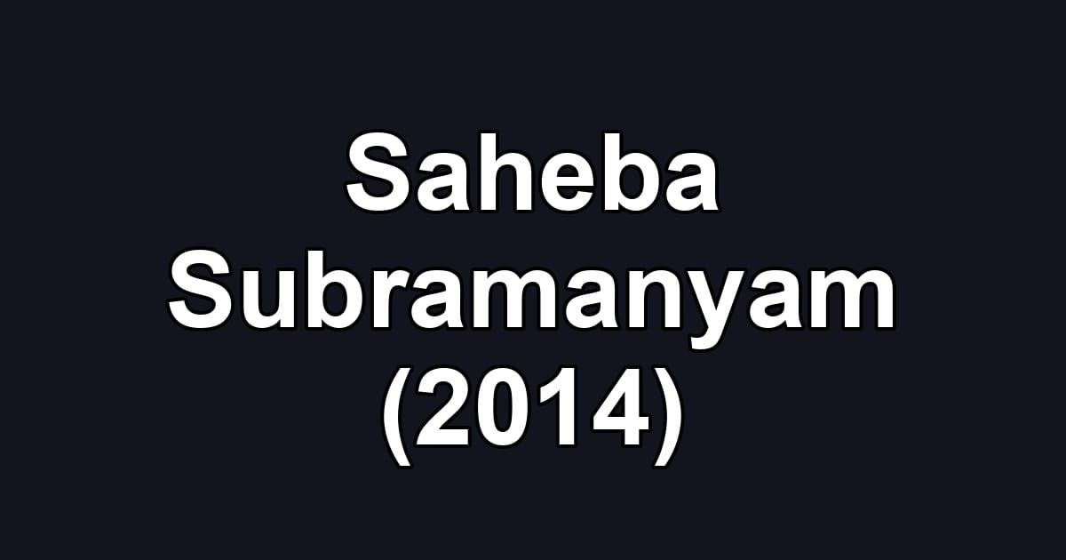 Saheba Subramanyam (2014)