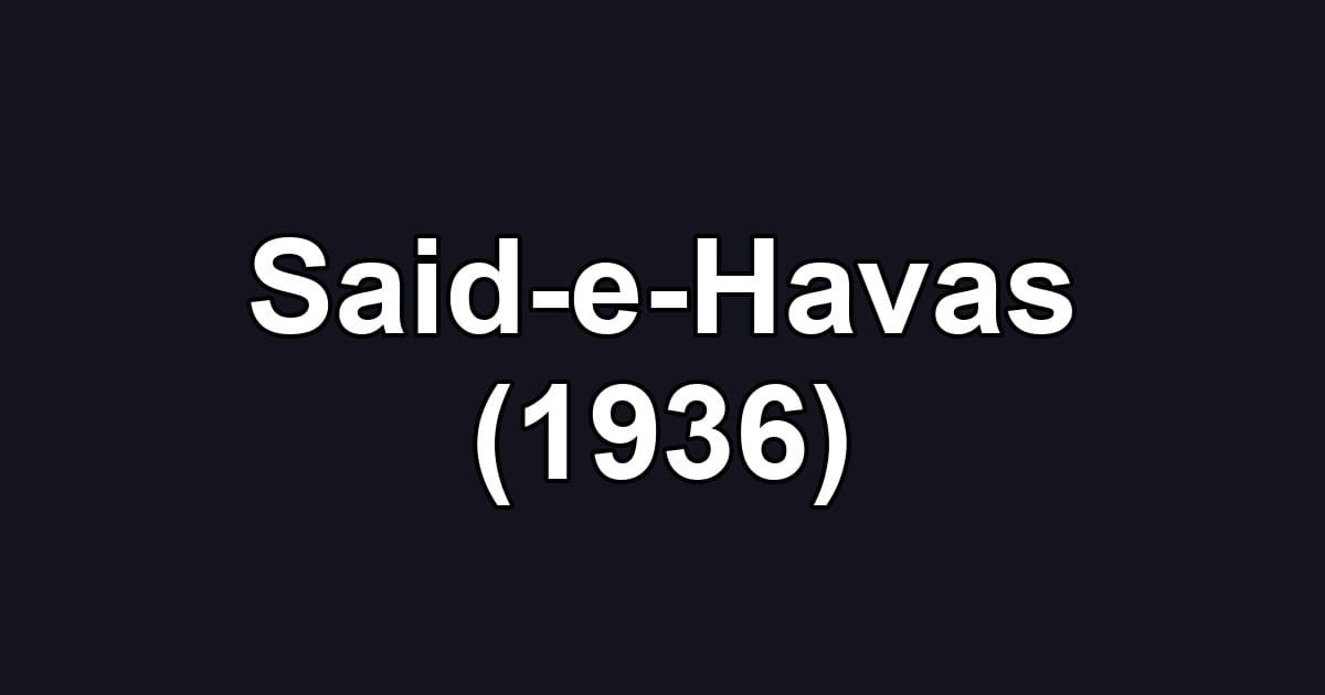 Said-e-Havas (1936)