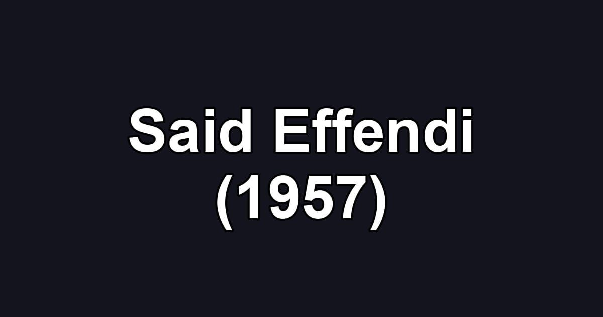 Said Effendi (1957)