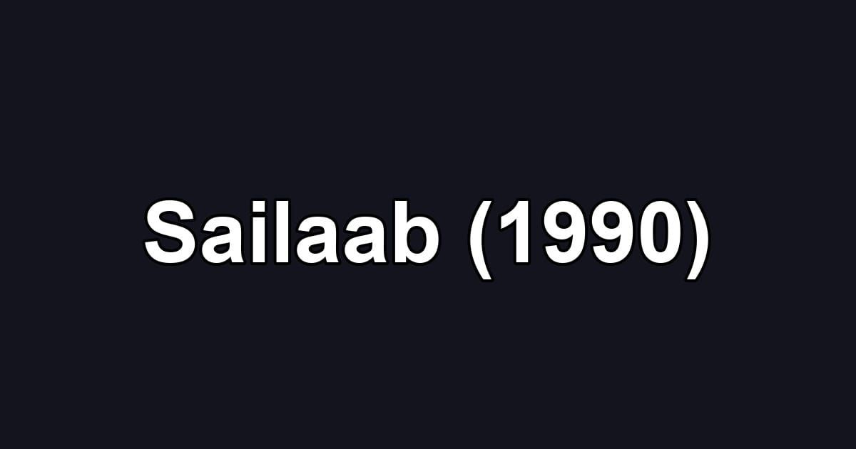 Sailaab (1990)