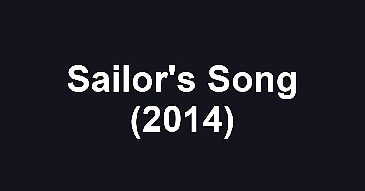 Sailor's Song (2014)