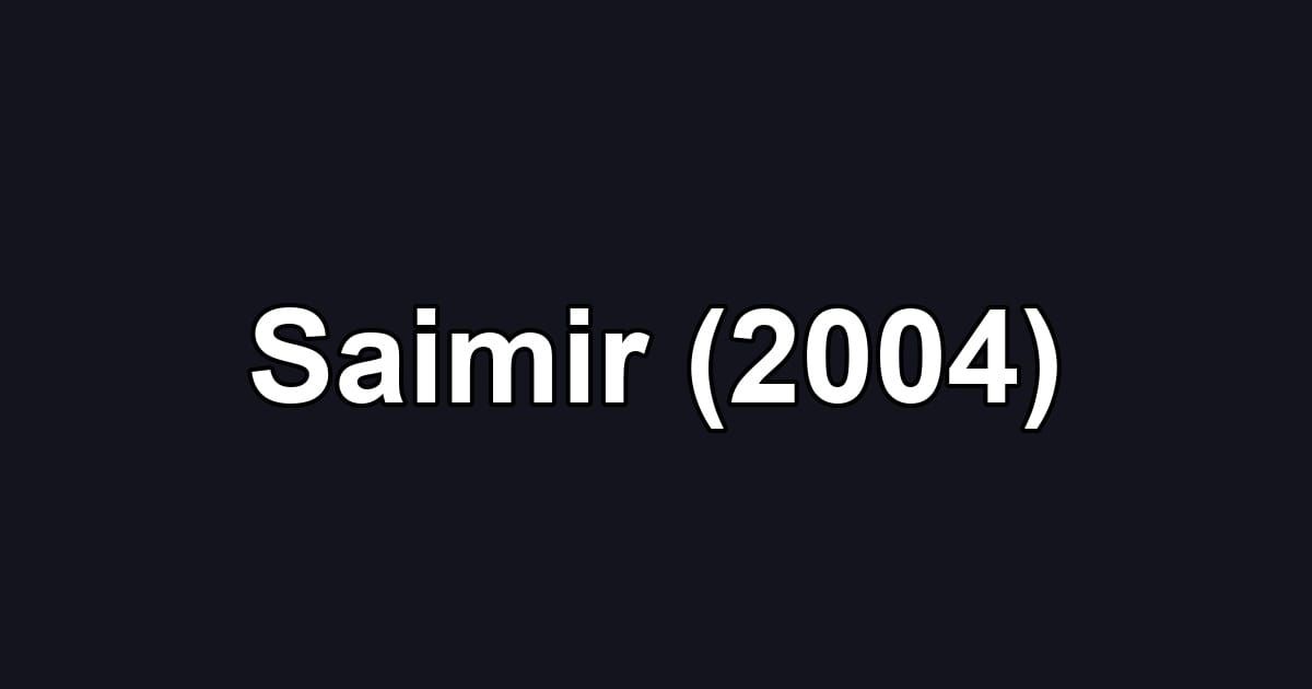 Saimir (2004)