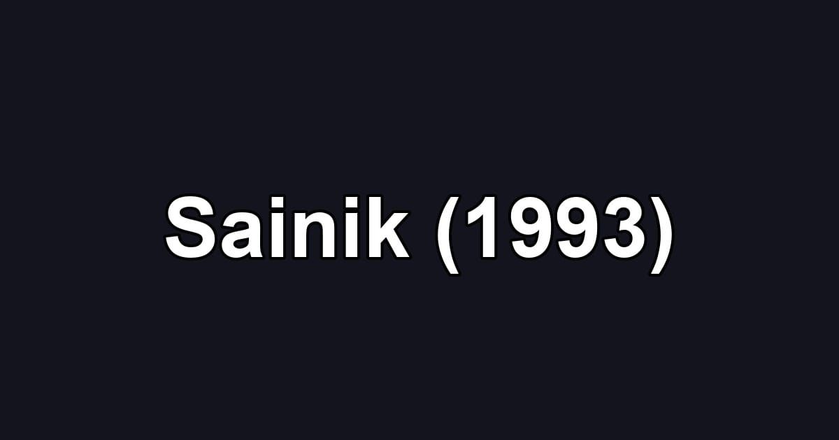 Sainik (1993)