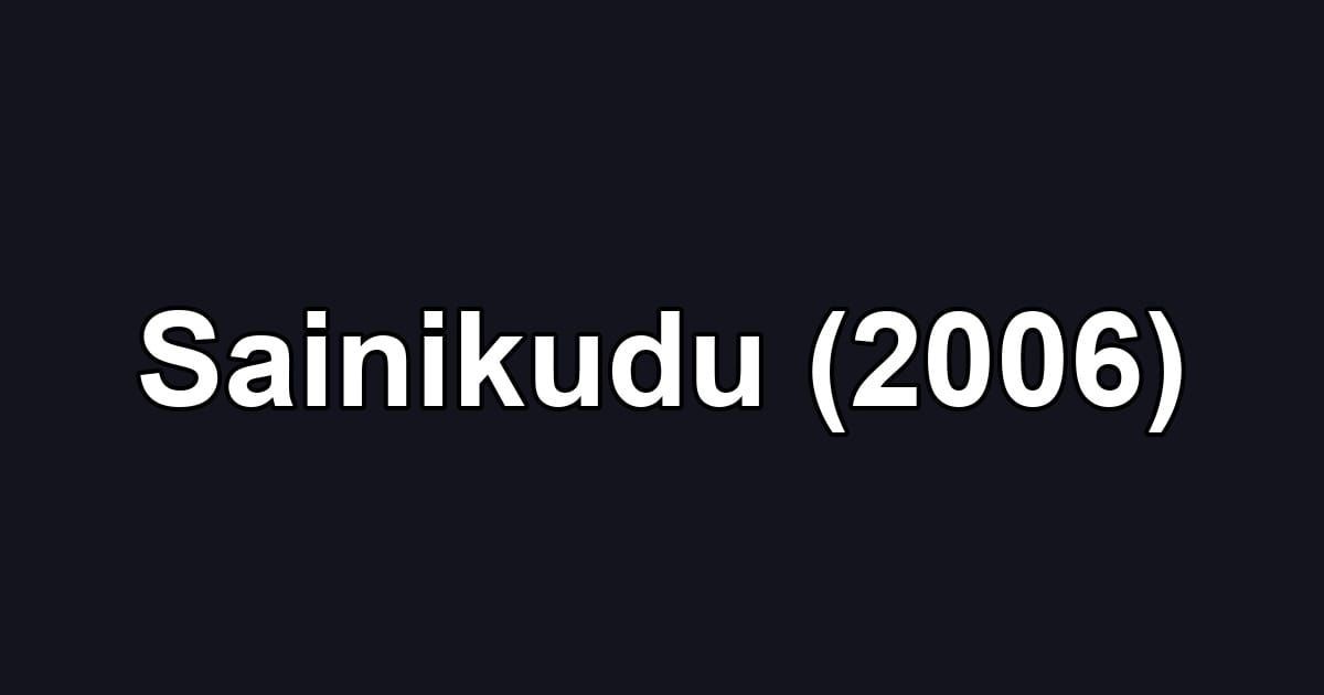 Sainikudu (2006)