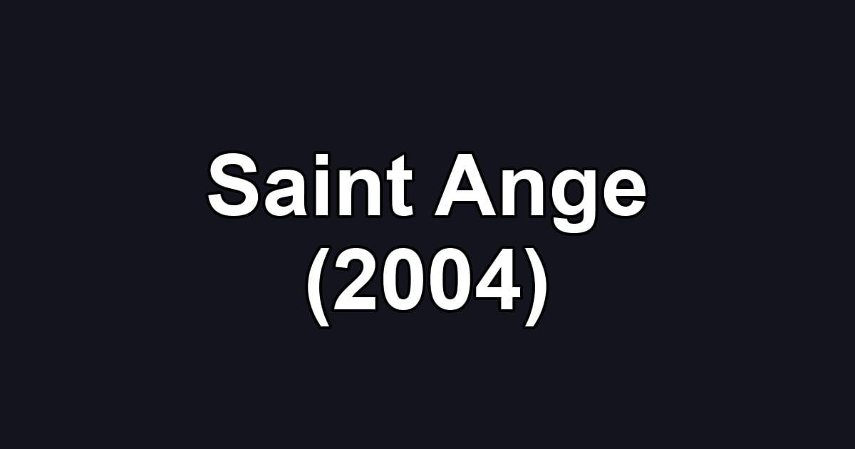 Saint Ange (2004)