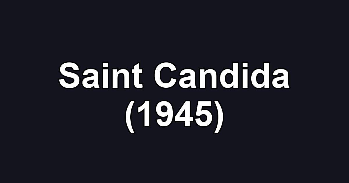 Saint Candida (1945)