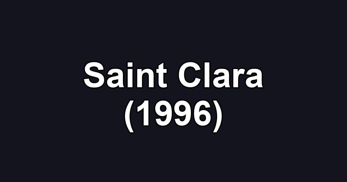 Saint Clara (1996)