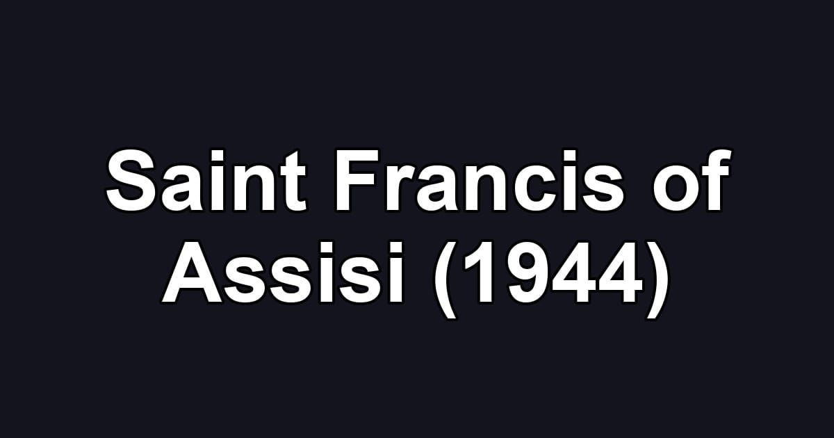 Saint Francis of Assisi (1944)