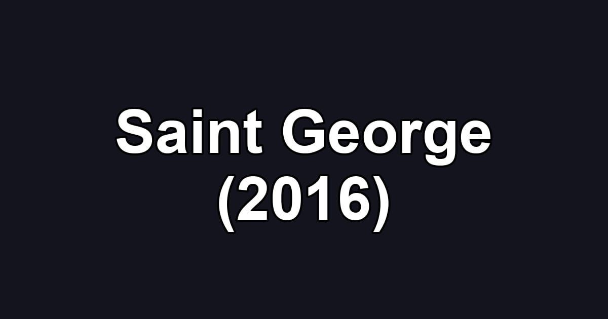 Saint George (2016)