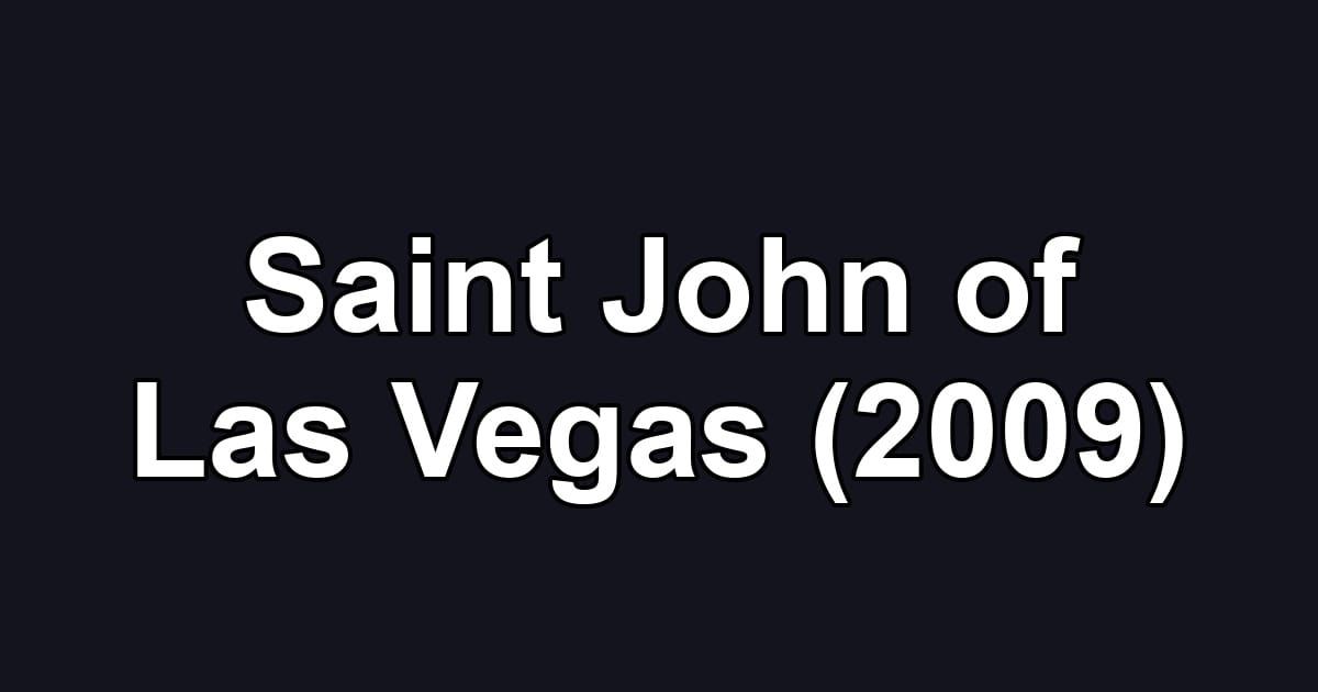 Saint John of Las Vegas (2009)