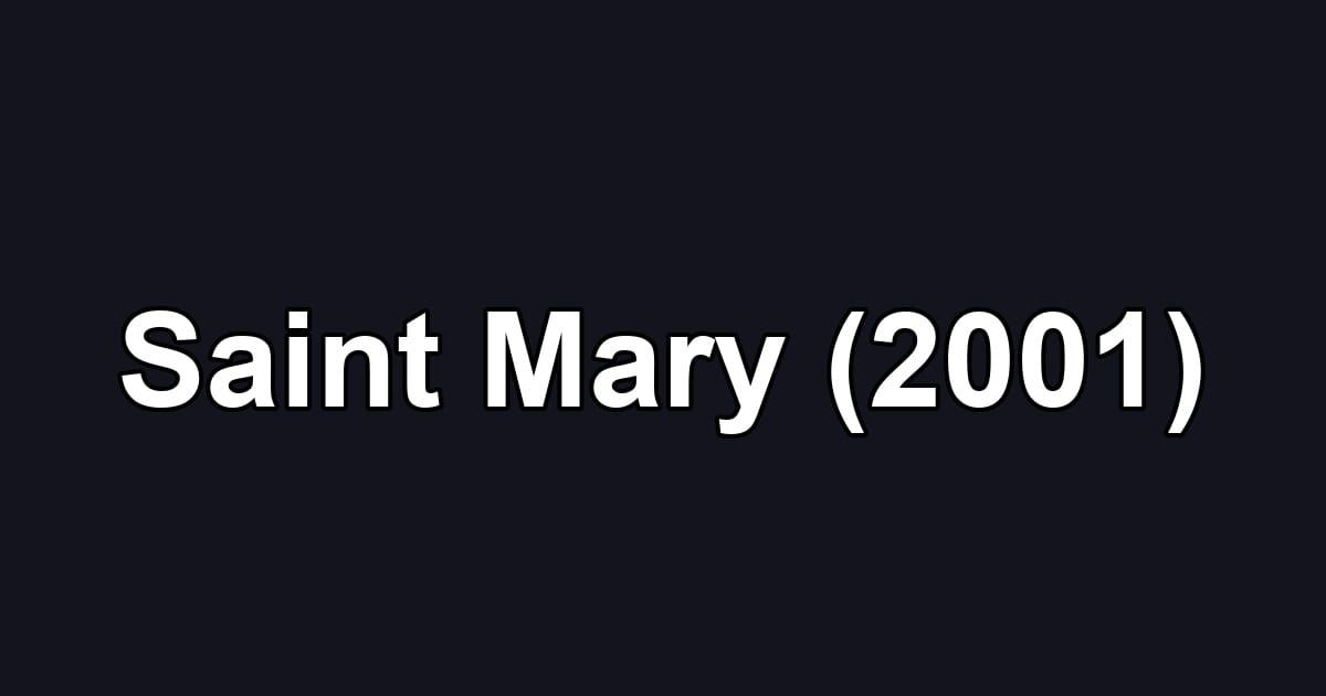 Saint Mary (2001)