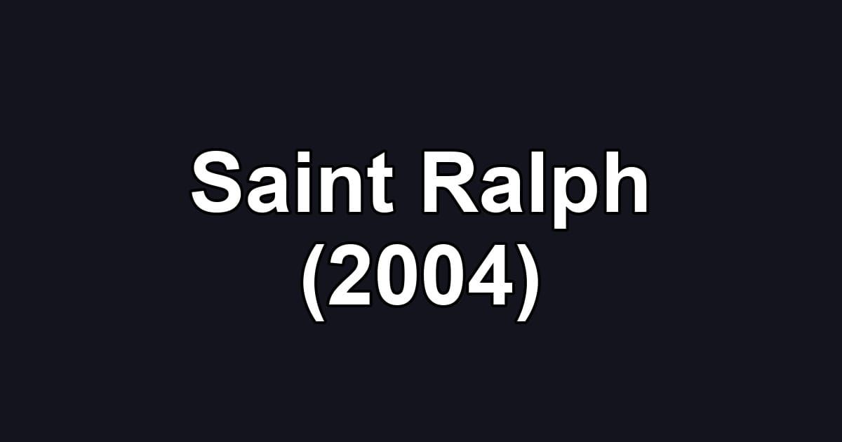 Saint Ralph (2004)