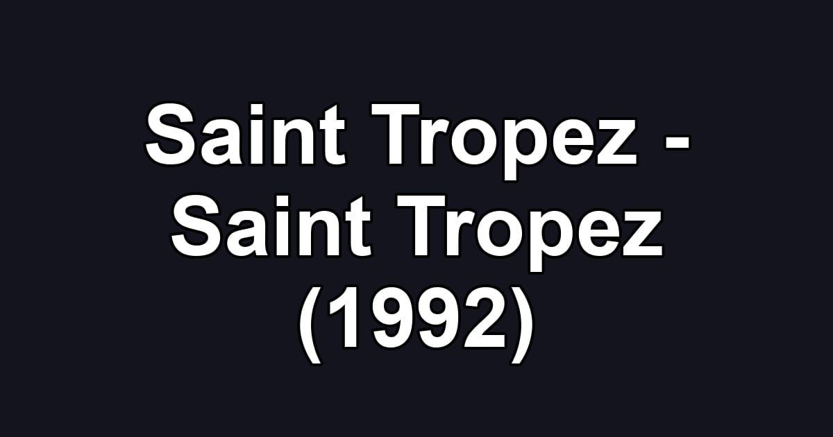 Saint Tropez - Saint Tropez (1992)
