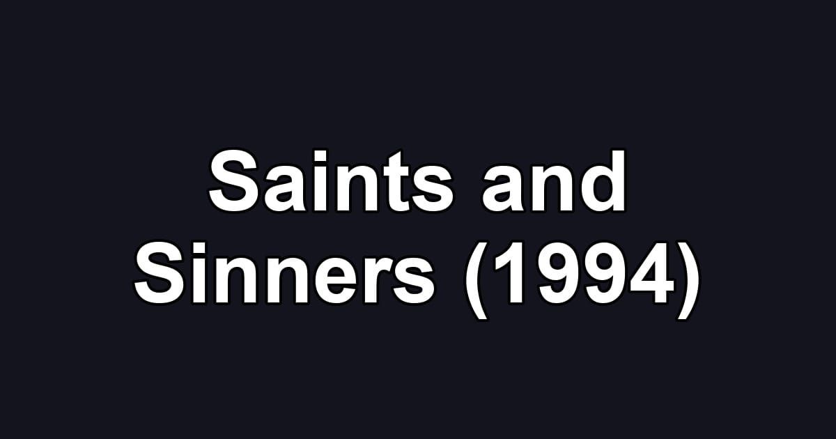 Saints and Sinners (1994)