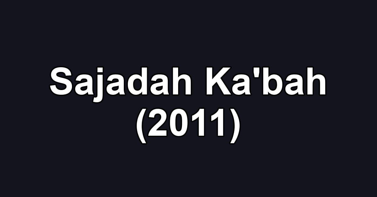Sajadah Ka'bah (2011)